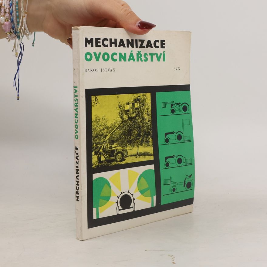 István Bakos Mechanizace ovocnářství
