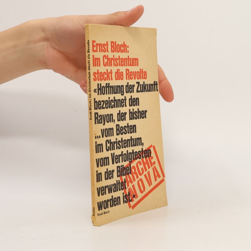 Ernst Bloch Im Christentum steckt die Revolte