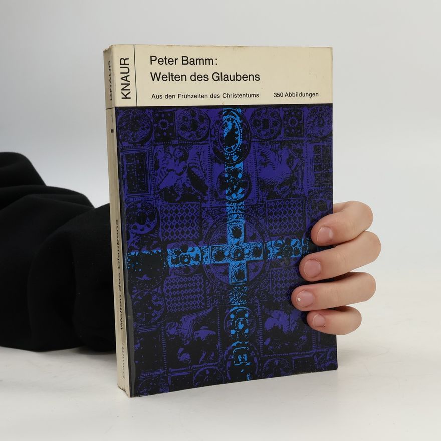 Peter Bamm Welten des Glaubens 1