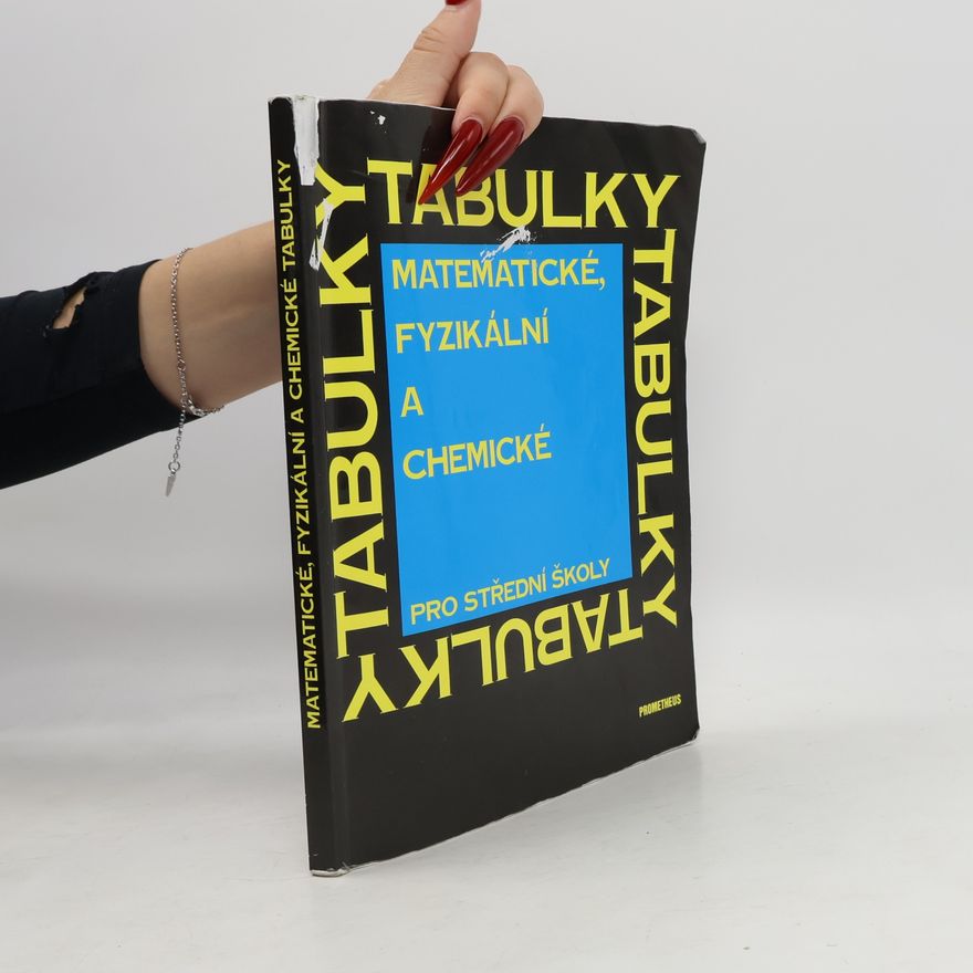 Jiří Mikulčák Matematické, fyzikální a chemické tabulky pro střední školy