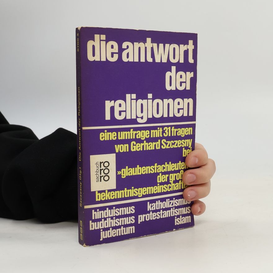 Gerhard Szczesny Die Antwort der Religionen