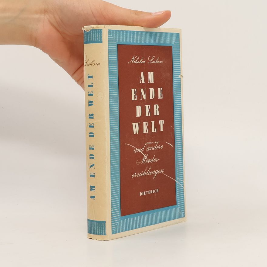 Nikolai Leskow Am ende der Welt