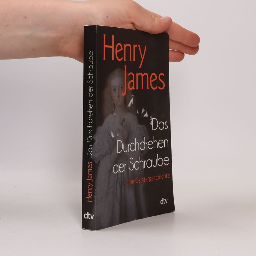 Henry James Das Durchdrehen der Schraube