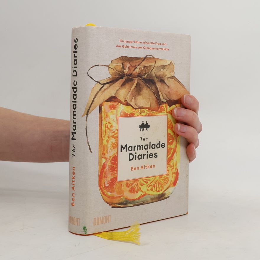 Ben Aitken The Marmalade Diaries