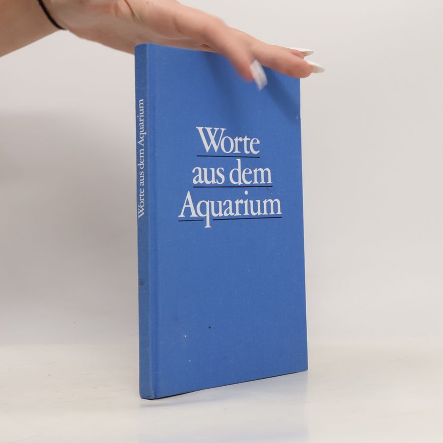 Heinz Noris Worte aus dem Aquarium