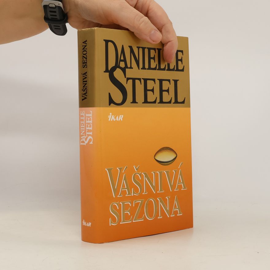 Danielle Steel Vášnivá sezona