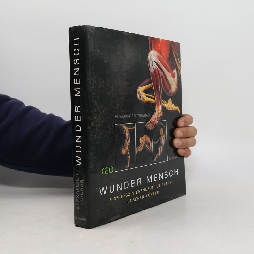 Alexander Tsiaras Wunder Mensch