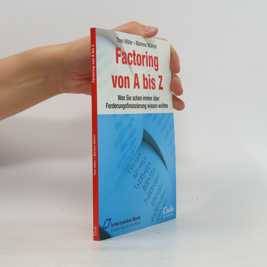 Theo Hibler Factoring von A bis Z