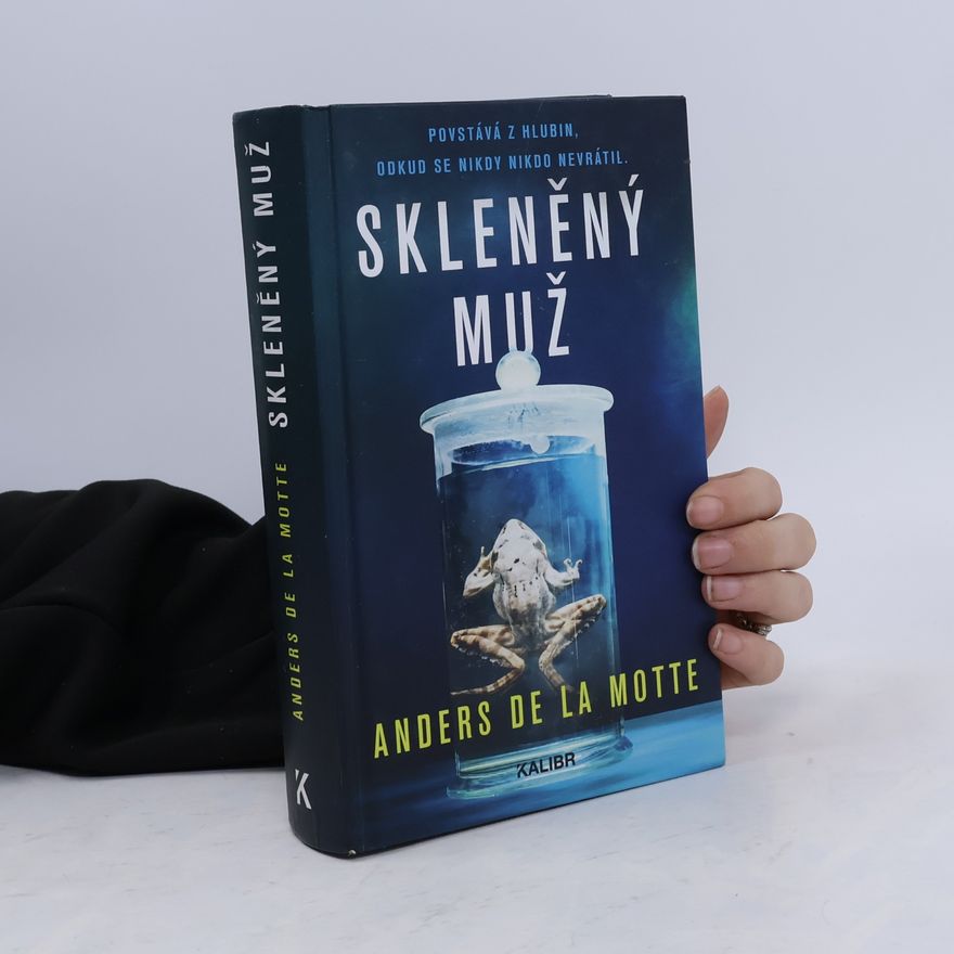 Anders De la Motte Skleněný muž
