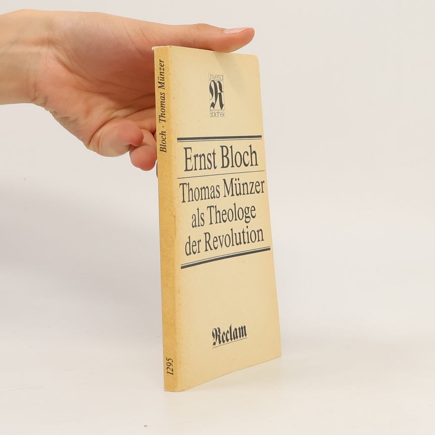 Ernst Bloch Thomas Münzer als Theologe der Revolution