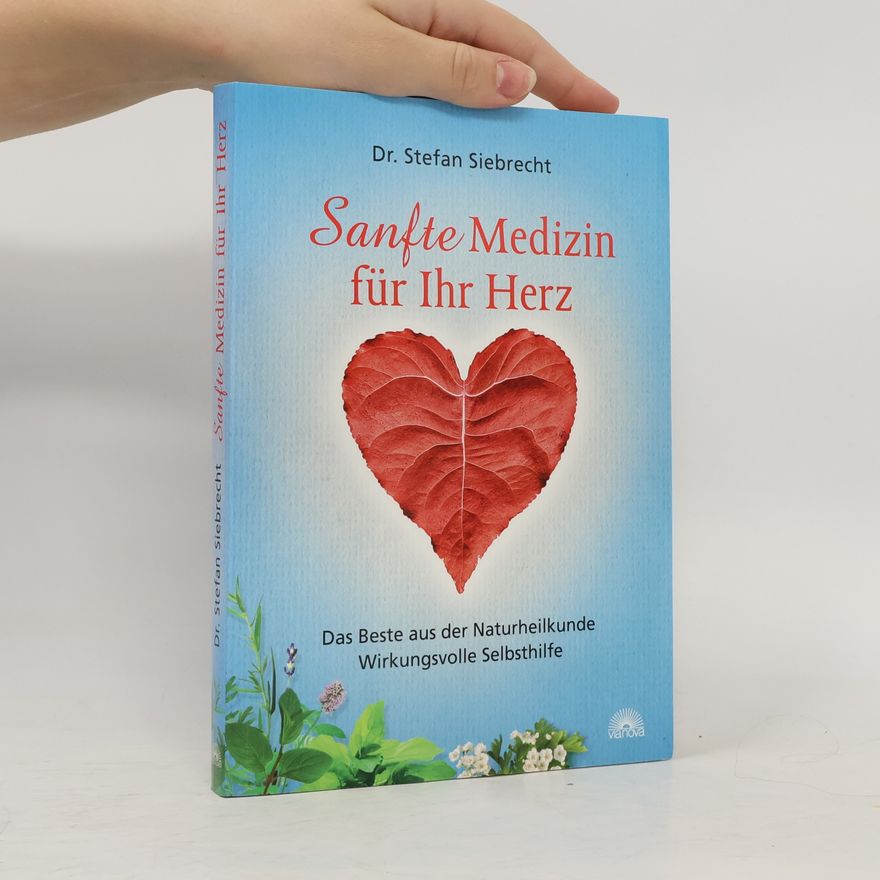 Stefan Siebrecht Sanfte Medizin für Ihr Herz