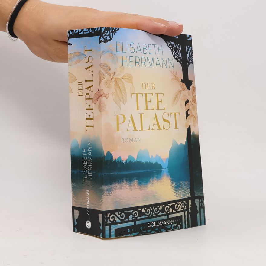 Elisabeth Hermann Der Teepalast : Roman