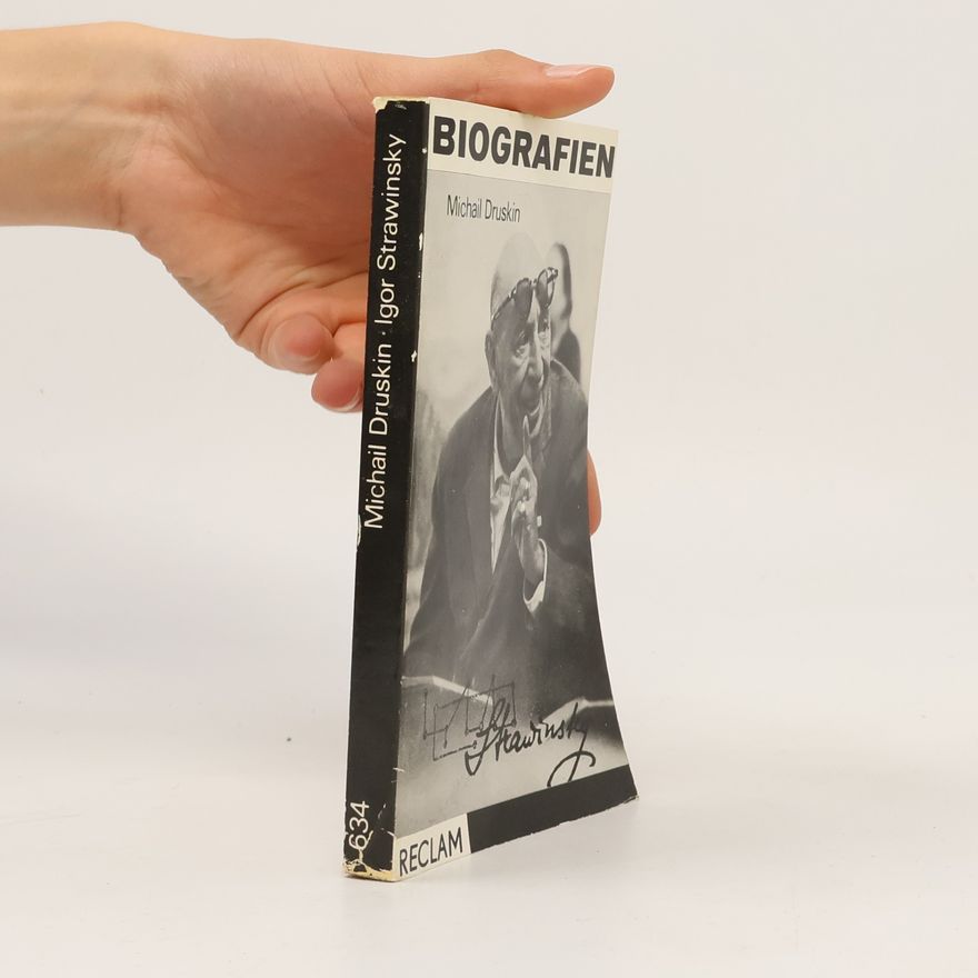 Michail Druskin Biografien. Igor Strawinsky