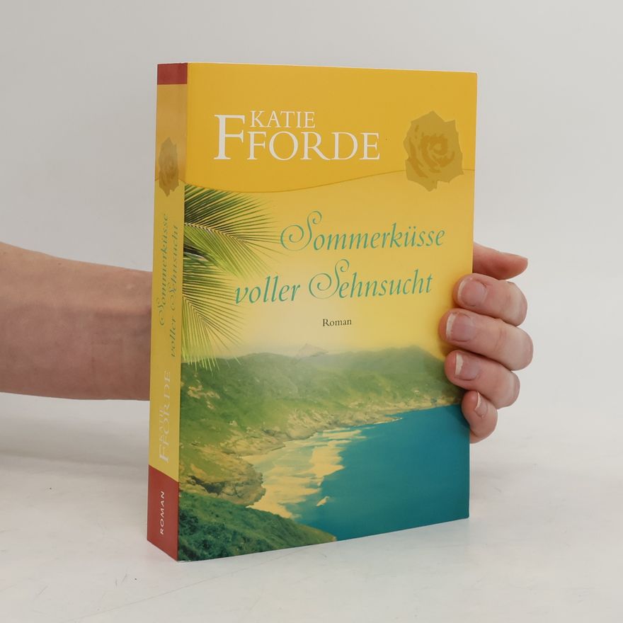 Katie Fforde Sommerküsse voller Sehnsucht