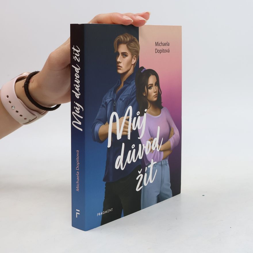 Michaela Dopitová Můj důvod žít