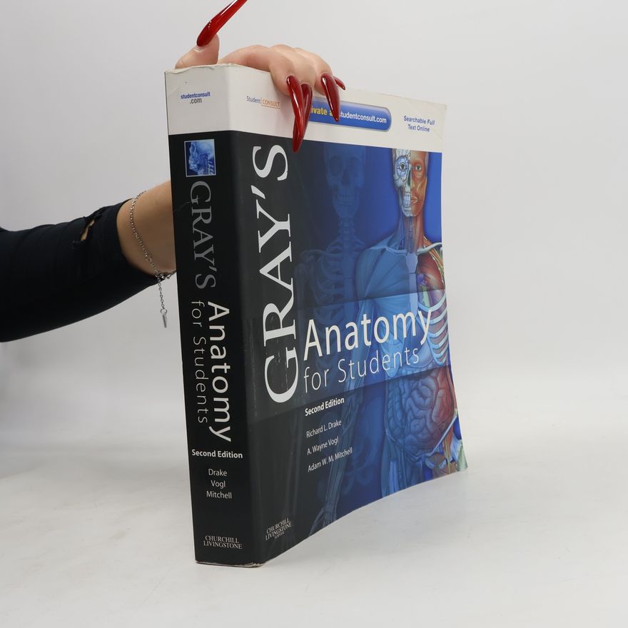 Adam W. M. Mitchell Gray's Anatomy for Students