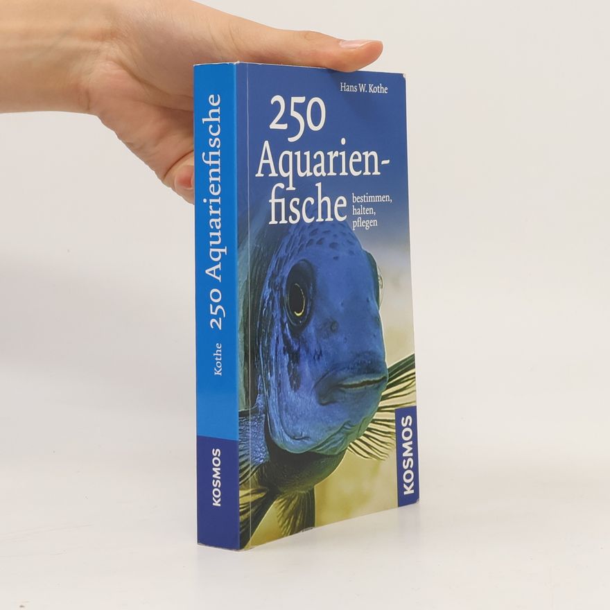 Hans W. Kothe 250 Aquarienfische