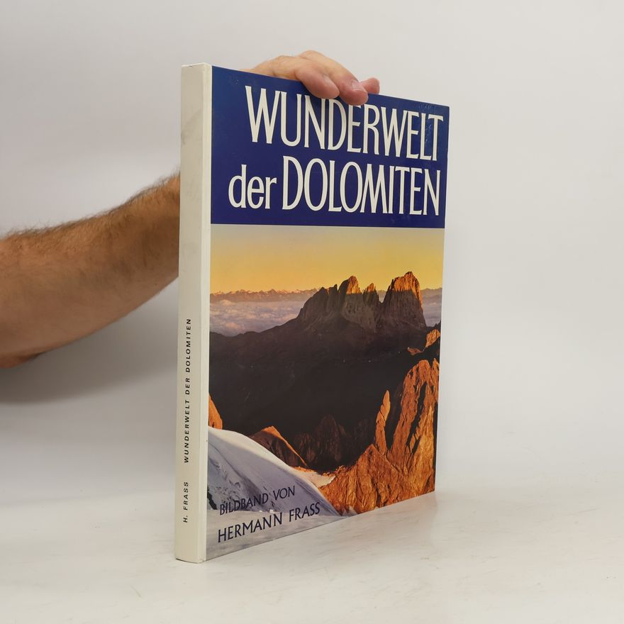 Hermann Frass Wunderwelt Der Dolomiten