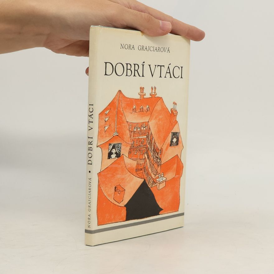 Nora Grajciarová Dobrí vtáci