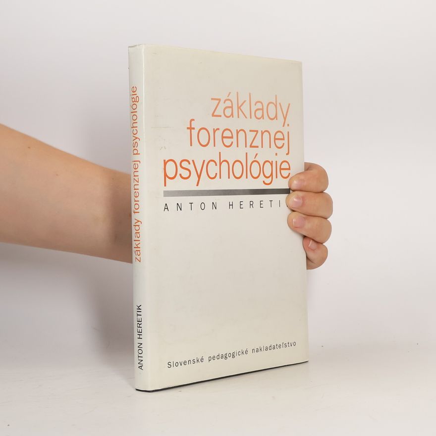 Anton Heretik Základy forenznej psychológie