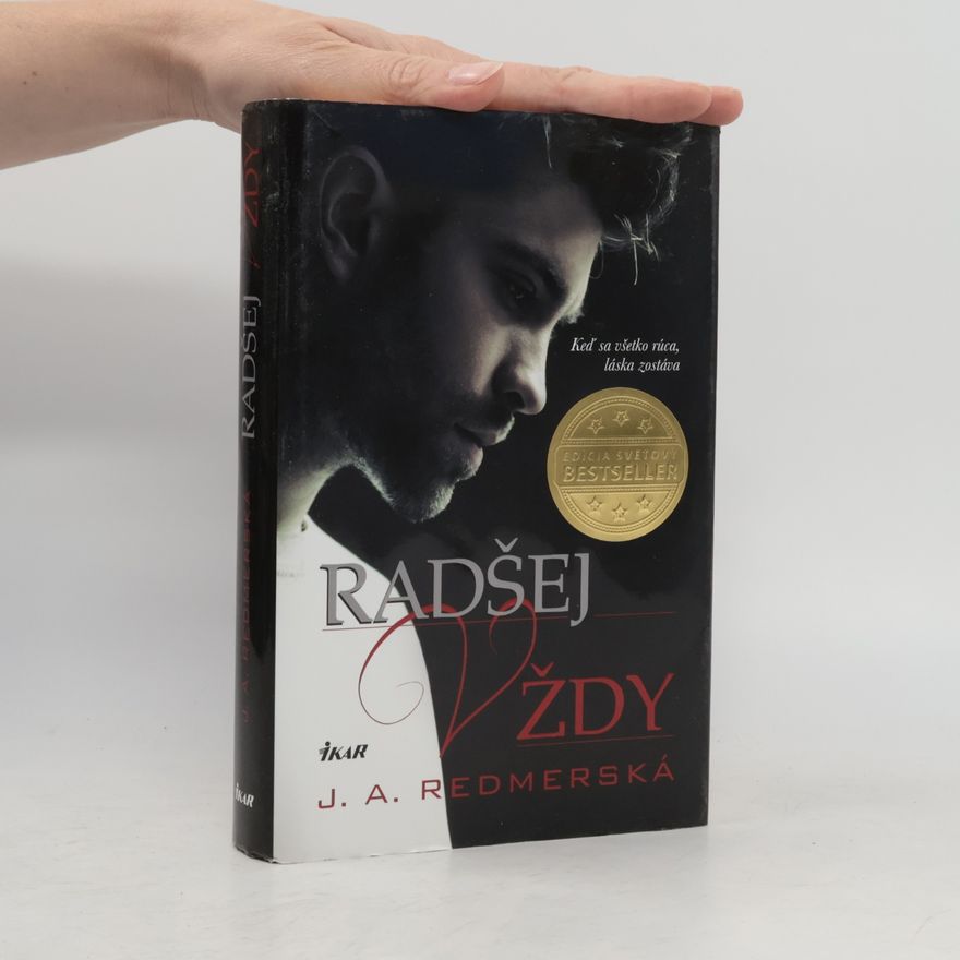 J.A. Redmerski Radšej vždy