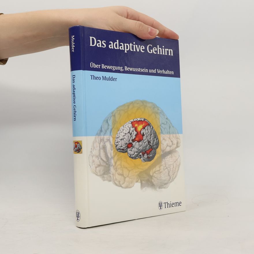Theo Mulder Das adaptive Gehirn