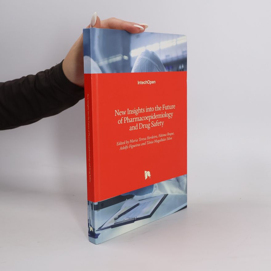 Autorenkollektiv New Insights into the Future of Pharmacoepidemiology and Drug Safety
