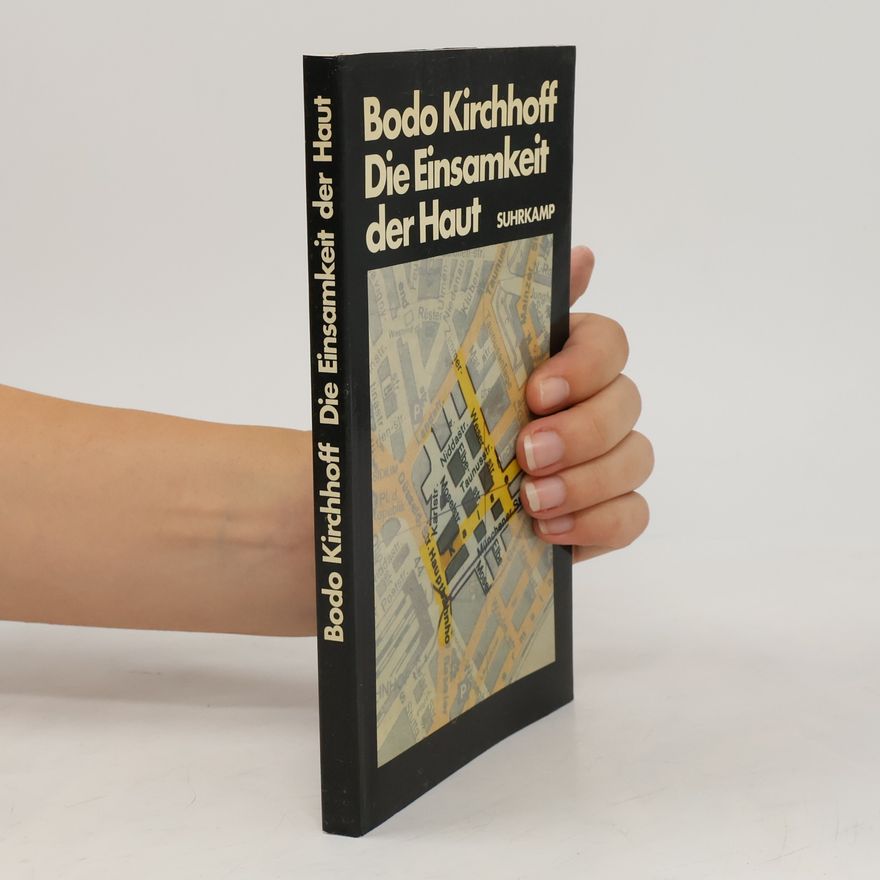 Bodo Kirchhoff Die Einsamkeit der Haut