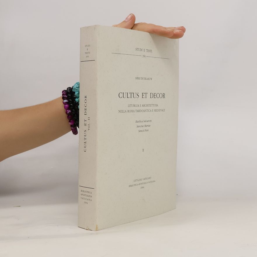 Sible de Blaauw Studi e testi - 2: Cultus et decor