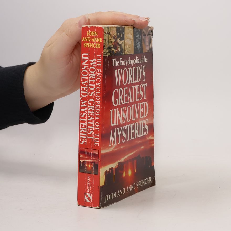 John Spencer The Encyclopedia of the World's Greatest Unsolved Mysteries