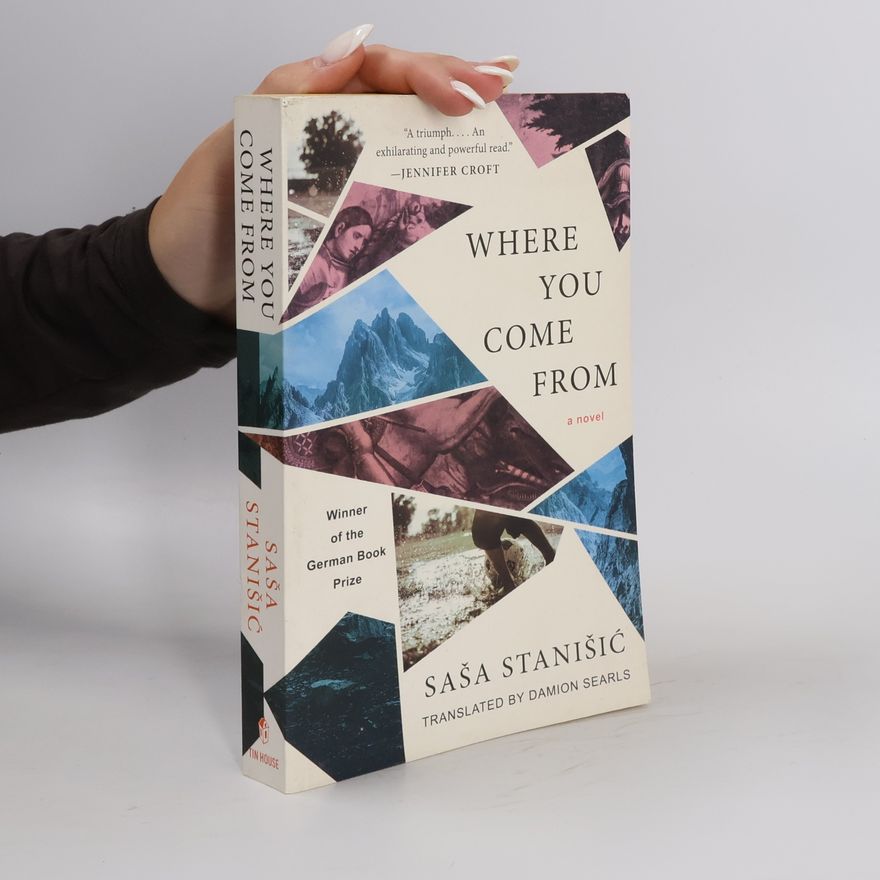 Saša Stanišić Where You Come from