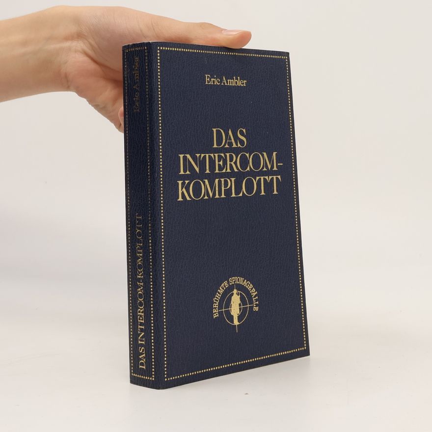Eric Ambler Das Intercom-Komplott