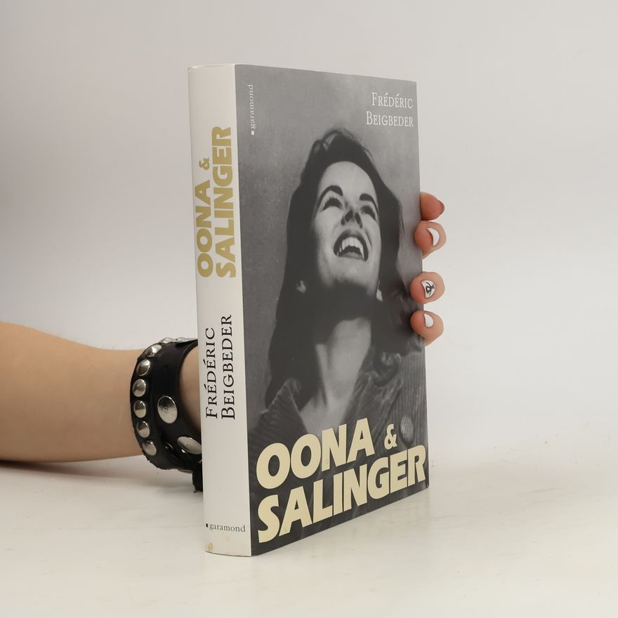 Frédéric Beigbeder Oona & Salinger