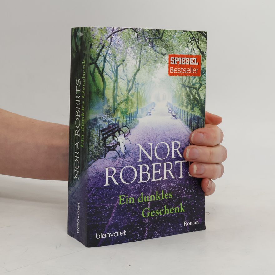 Nora Roberts Ein dunkles Geschenk