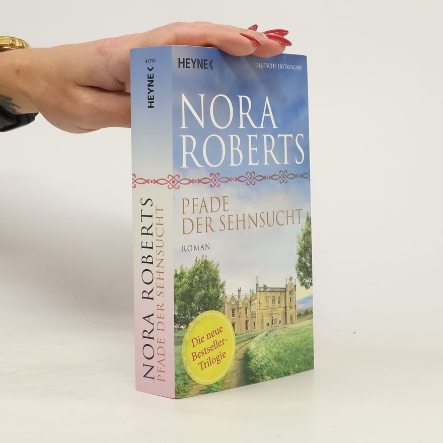 Nora Roberts Pfade der sehnsucht