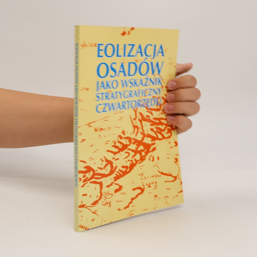 Elżbieta Mycielska-Dowgiałło Eolizacja osadów jako wskaźnik stratygraficzny czwartorzędu