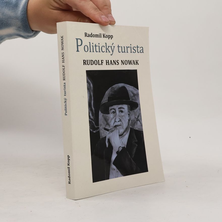Radomil Kopp Politický turista Rudolf Hans Nowak