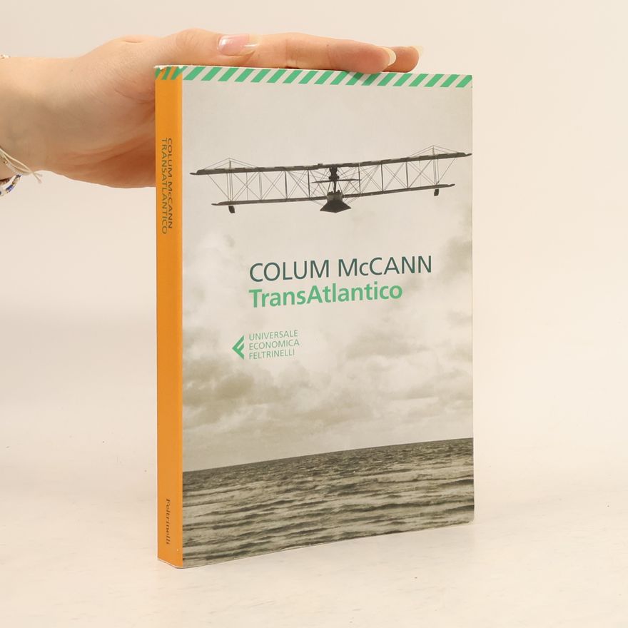 Colum McCann TransAtlantico