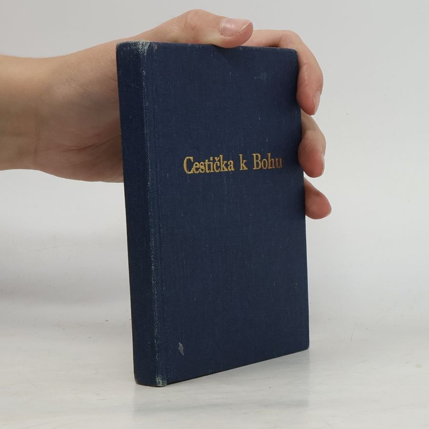 Ferdinand Neubauer Cestička k Bohu