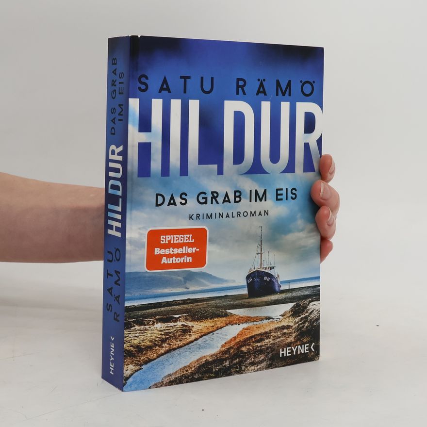Satu Rämö Hildur - Das Grab im Eis