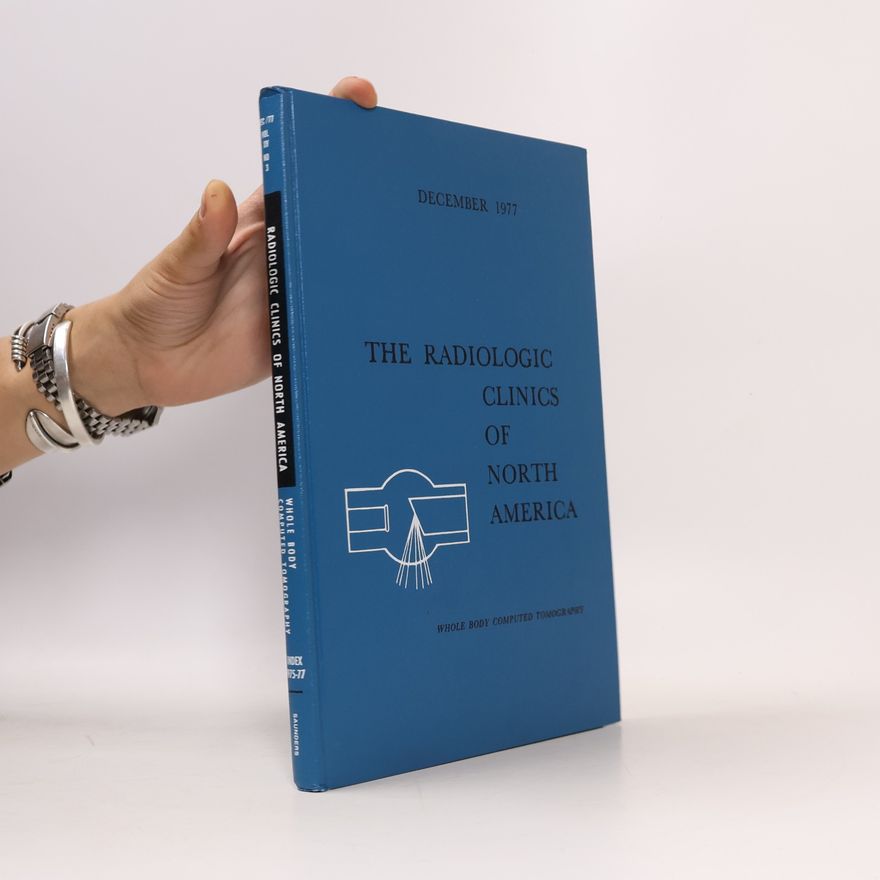 Autorenkollektiv The Radiologic Clinics Of North America. Volume XV. No.3