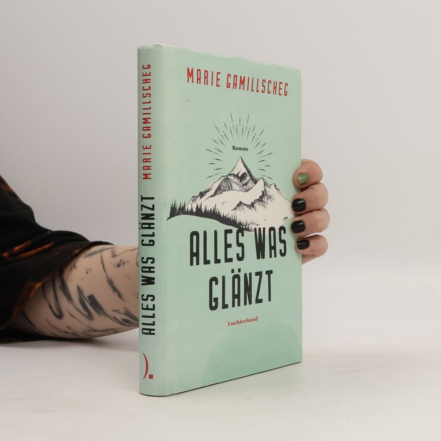 Marie Gamillscheg Alles was glänzt