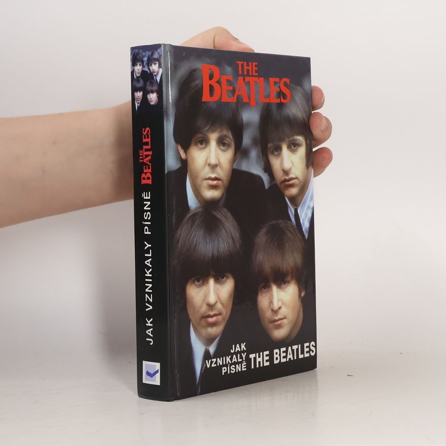 Steve Turner The Beatles: Jak vznikaly písně