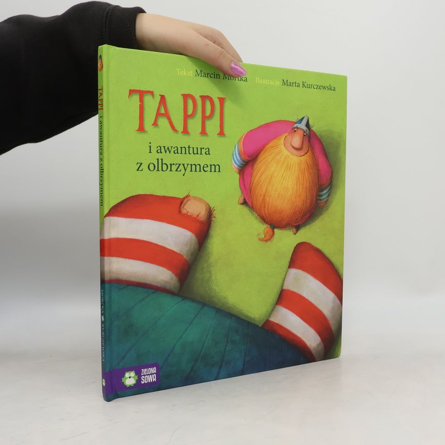 Marcin Mortka Tappi i awantura z olbrzymem