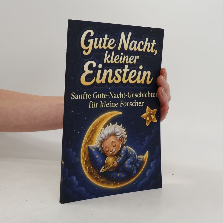 Charlotte Falkenried Gute Nacht, kleiner Einstein