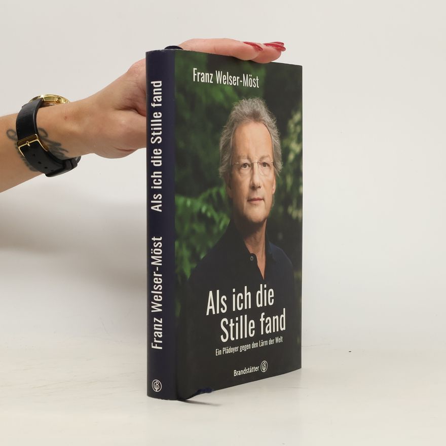 Franz Welser-Möst Als ich die Stille fand