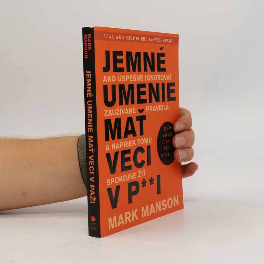 Mark Manson Jemné umenie mať veci v p**i