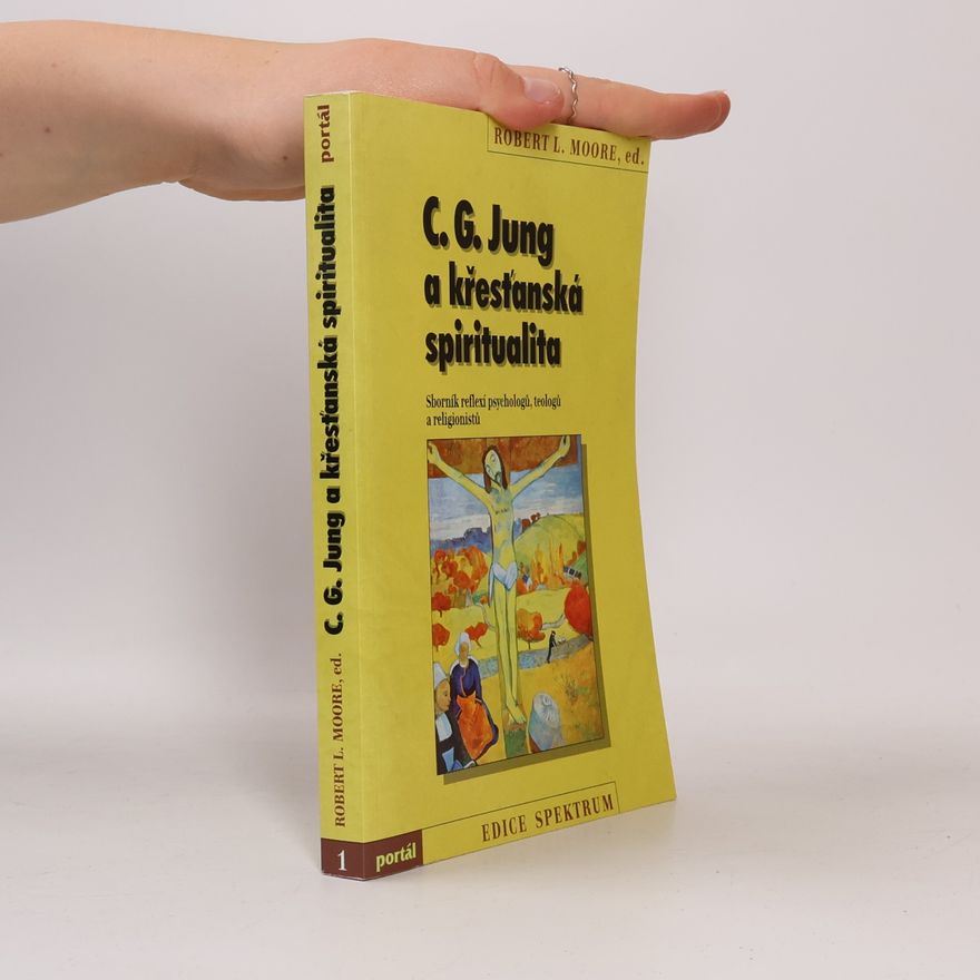 Robert L. Moore C. G. Jung a křesťanská spiritualita