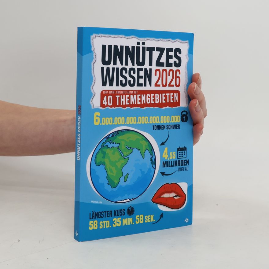 Andreas Fink Unnützes Wissen 2026: 1007 bizarre Fakten, die Sie immer wissen wollten aus 40 Themenkomplexen