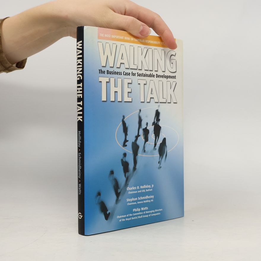 Charles O. Holliday Jr. Walking the Talk